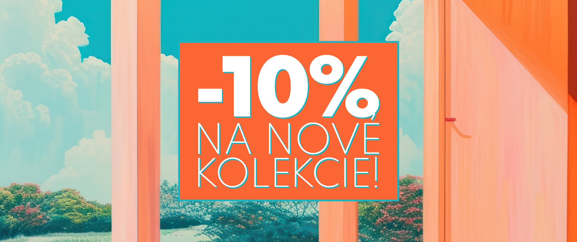 -10 % na nové kolekcie!